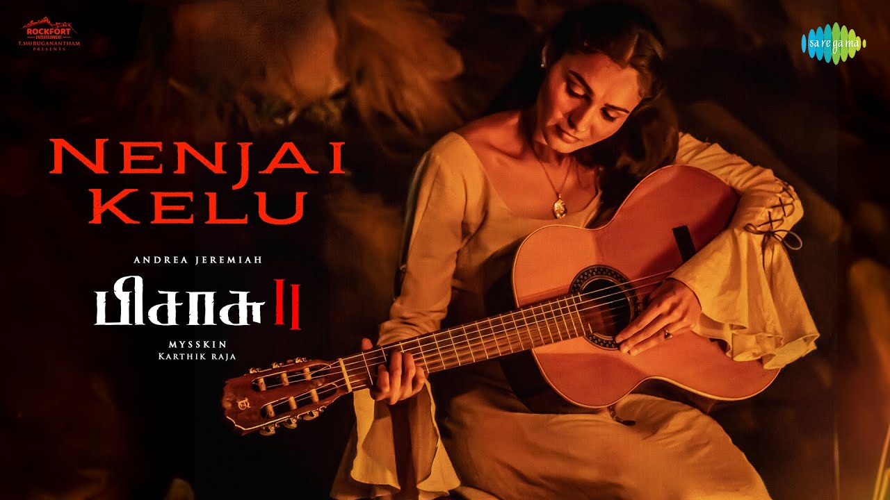 Nenjai Kelu Video Song | Pisasu 2