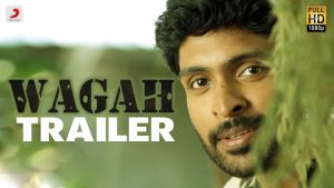 Wagah – Trailer