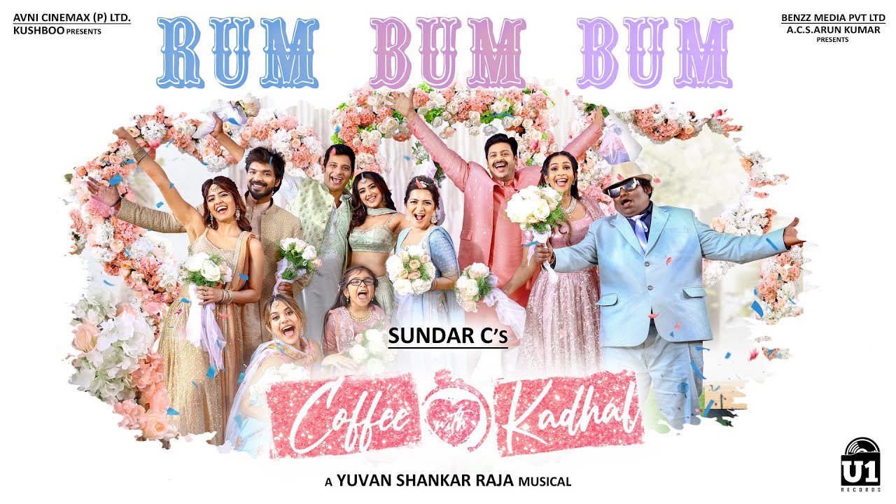 Rum Bum Bum Video Song | Coffee With KadhalÂ 