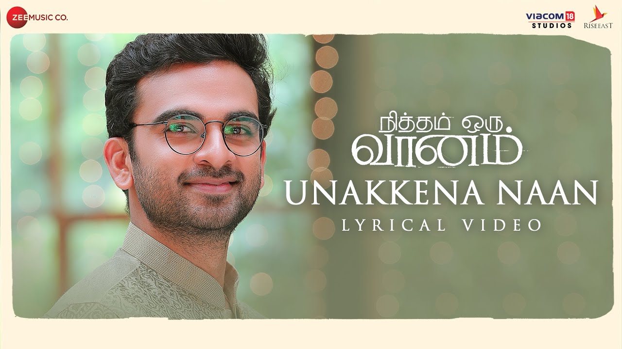 Unakkena Naan Lyric Video | Nitham Oru Vaanam