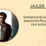 Superstar Rajinikanth to repeat his sentimental luck with Jailer