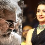 No Nayanthara Is it Trisha for AK 62