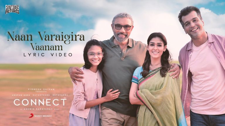 Naan Varaigira Vaanam Lyric Video Connect