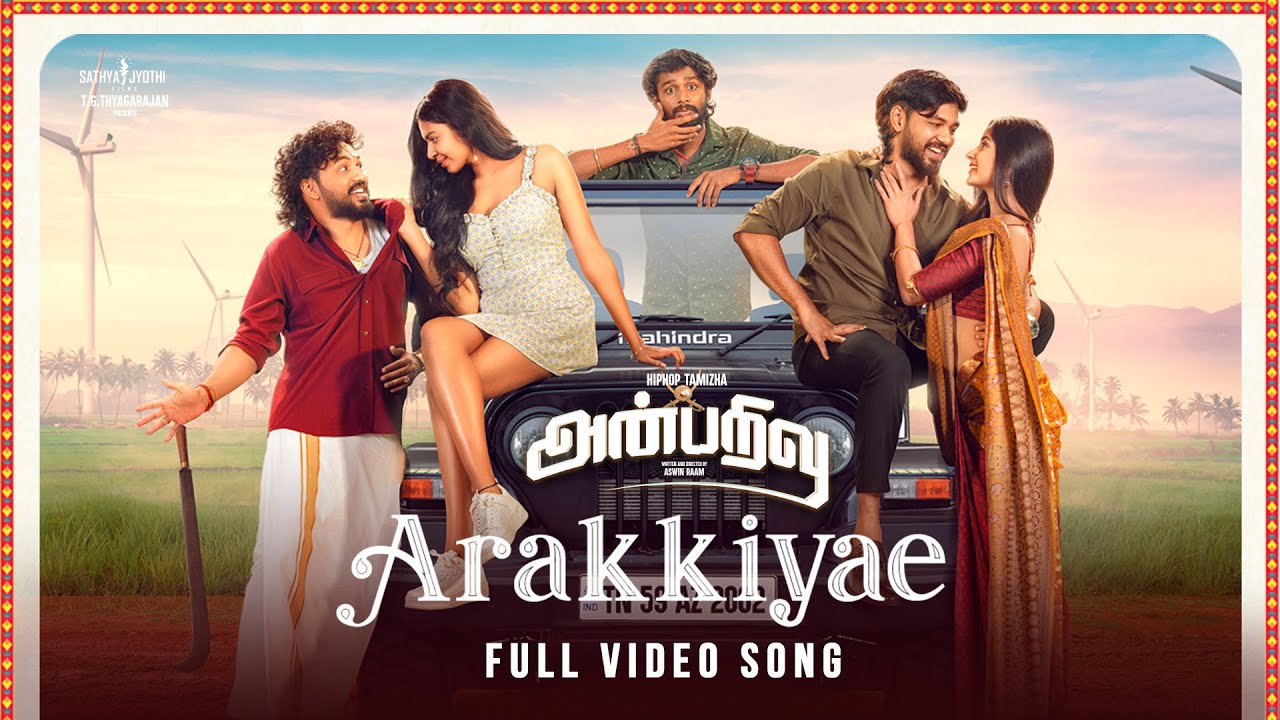 Arakkiyae Video Song | Anbarivu
