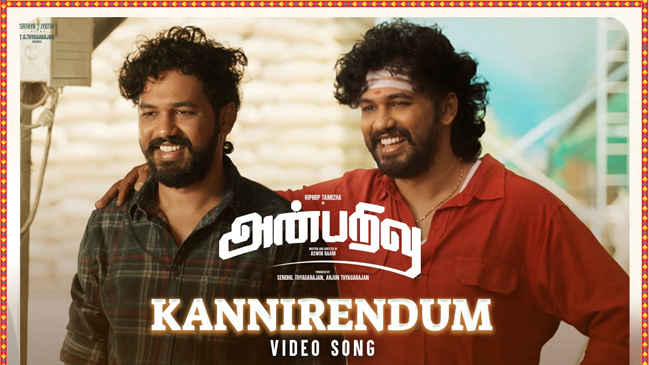 Kannirendum Video Song | Anbarivu