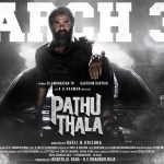 Official Word Silambarasan TR starrer Pathu Thala to hit screens on March 30