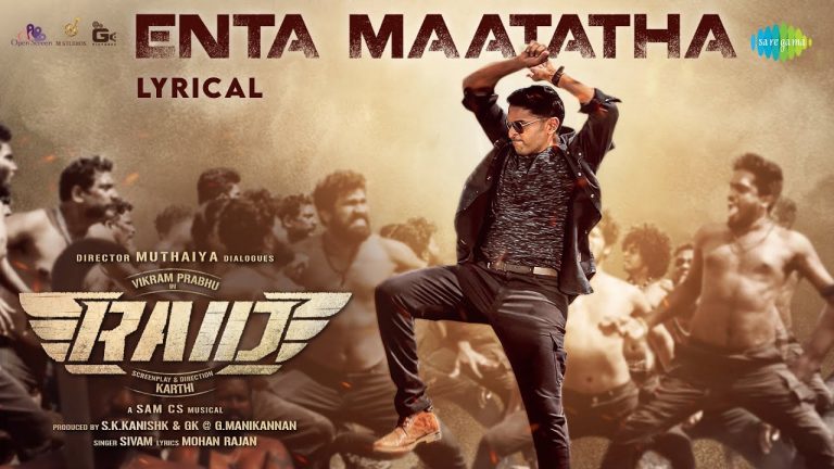 Enta Maatatha Lyric Video Raid