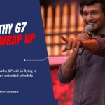 Thalapathy 67 silent schedule wrap up