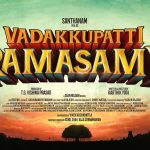 Dikkiloona hit combo Santhanam Karthik Yogi team up for Vadakupatti Ramasamy
