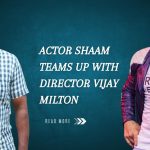 Actor Shaam teams up with director Vijay Milton