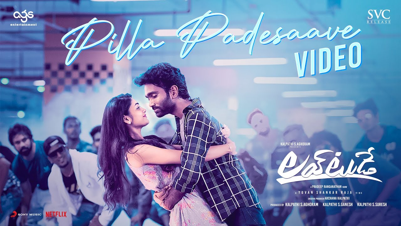 Pilla Padesaave Video Song | Love Today (Telugu)