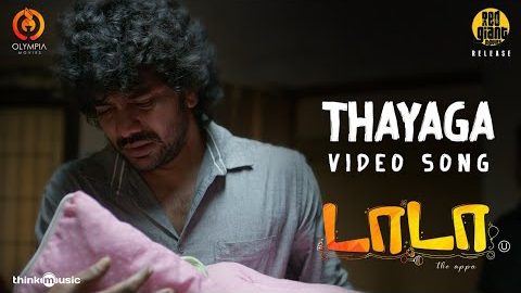 Thayaga Naan Video Song Dada