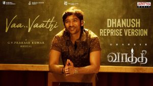 VaaVaathi Dhanush Reprise Version Vaathi