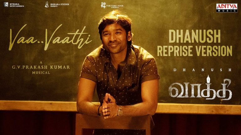 VaaVaathi Dhanush Reprise Version Vaathi