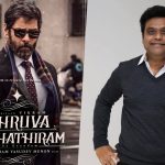 Harris Jayarajs surprise update on Dhruva Natchathiram