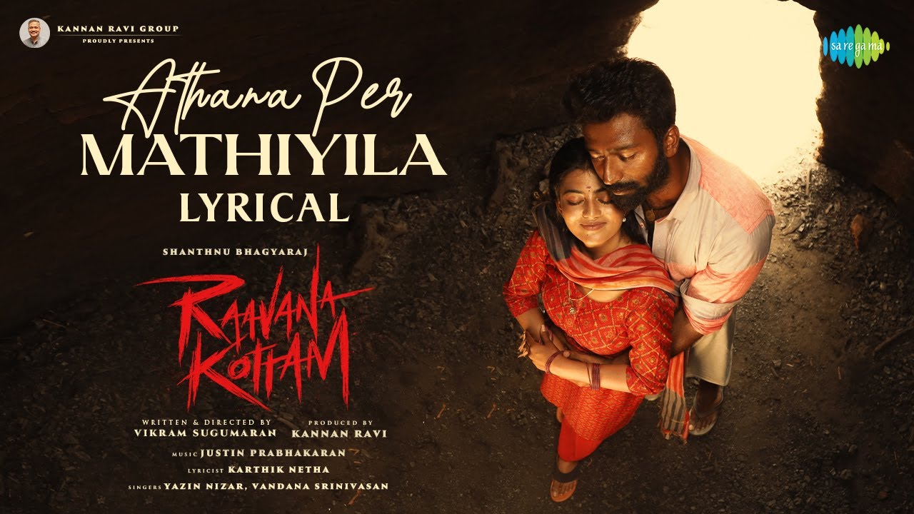 Athana Per Mathiyila Lyric Video | Raavana Kottam
