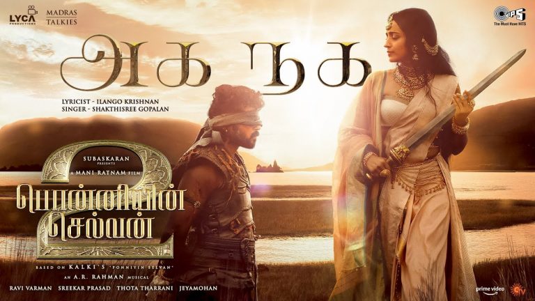Aga Naga Lyric Video Ponniyin Selvan 2