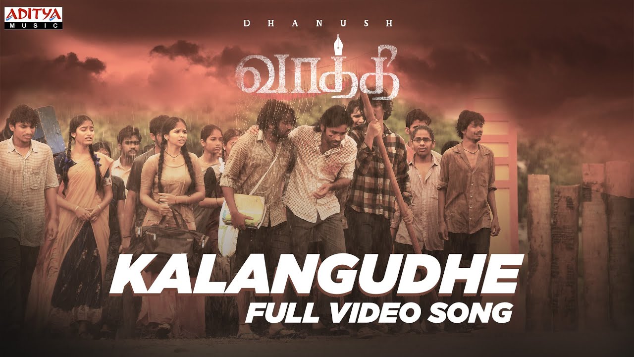 Kalangudhe Video Song | Vaathi