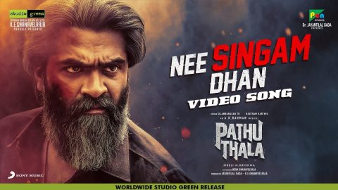 Nee Singam Dhan Video Song Pathu Thala