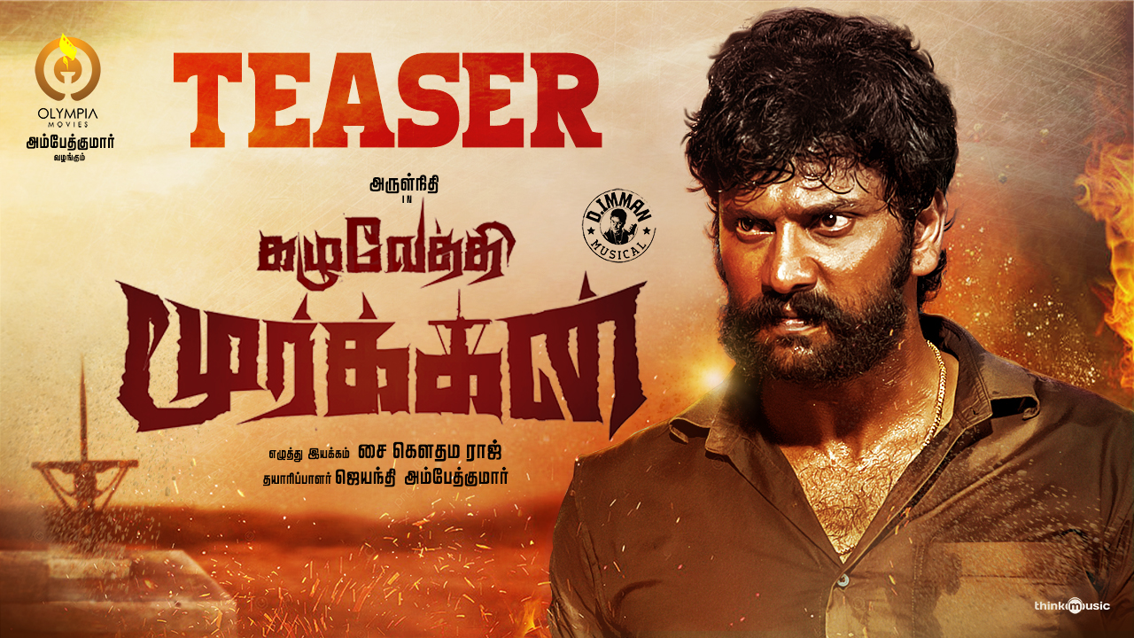 Kazhuvethi Moorkkan Teaser