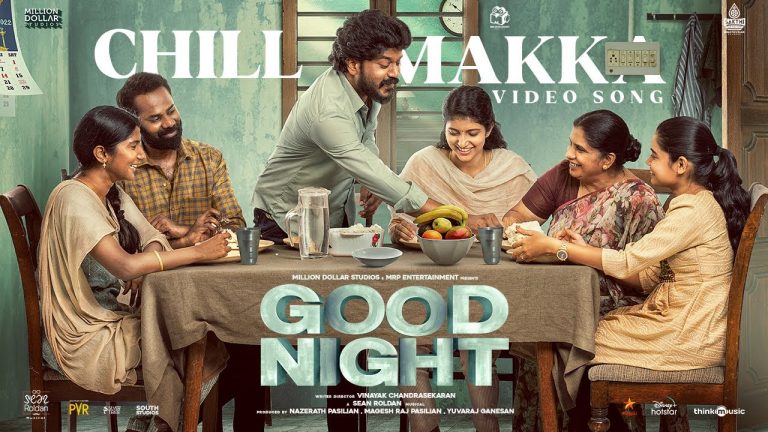 Chill Makka Video Song Good Night