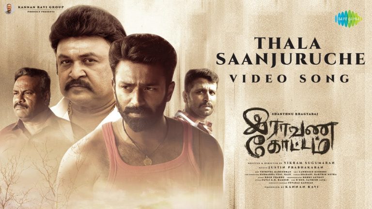 Thala Saanjuruche Video Song Raavana Kottam