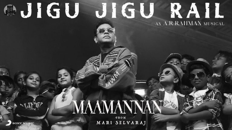 Jigu Jigu Rail Lyric Video Maamannan