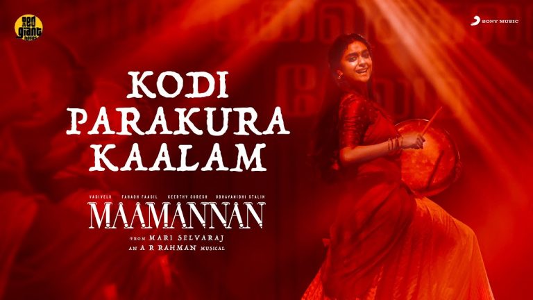 Kodi Parakura Kaalam LyricÂ Video MAAMANNAN