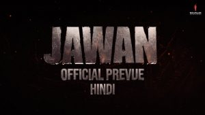 Jawan prevue