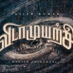 Fake update of Ajith Kumar’s Vidamuyarchi creates unwanted excitement
