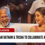 Wow! Mani Ratnam and Actress Trisha to collaborate again?