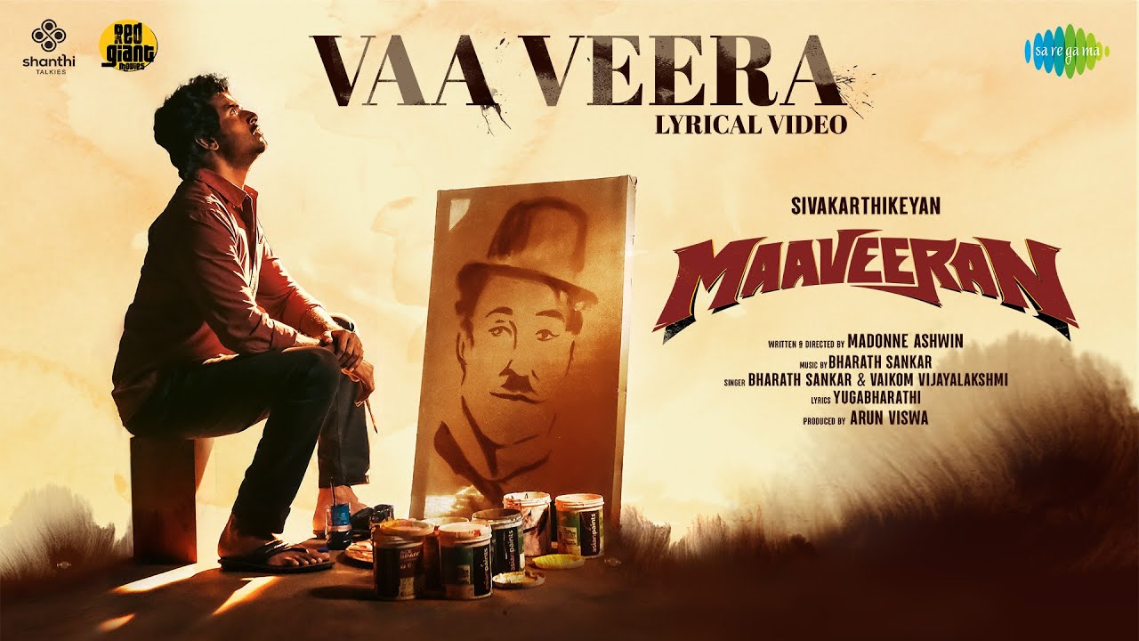 Vaa Veera Lyric Video Maaveeran