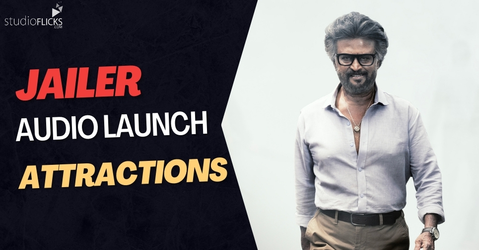 Superstar Rajinikanthâ€™s Jailer Audio Launch Attractions