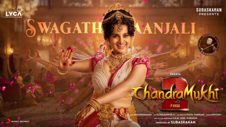 Swagathaanjali Lyric Video Chandramukhi 2