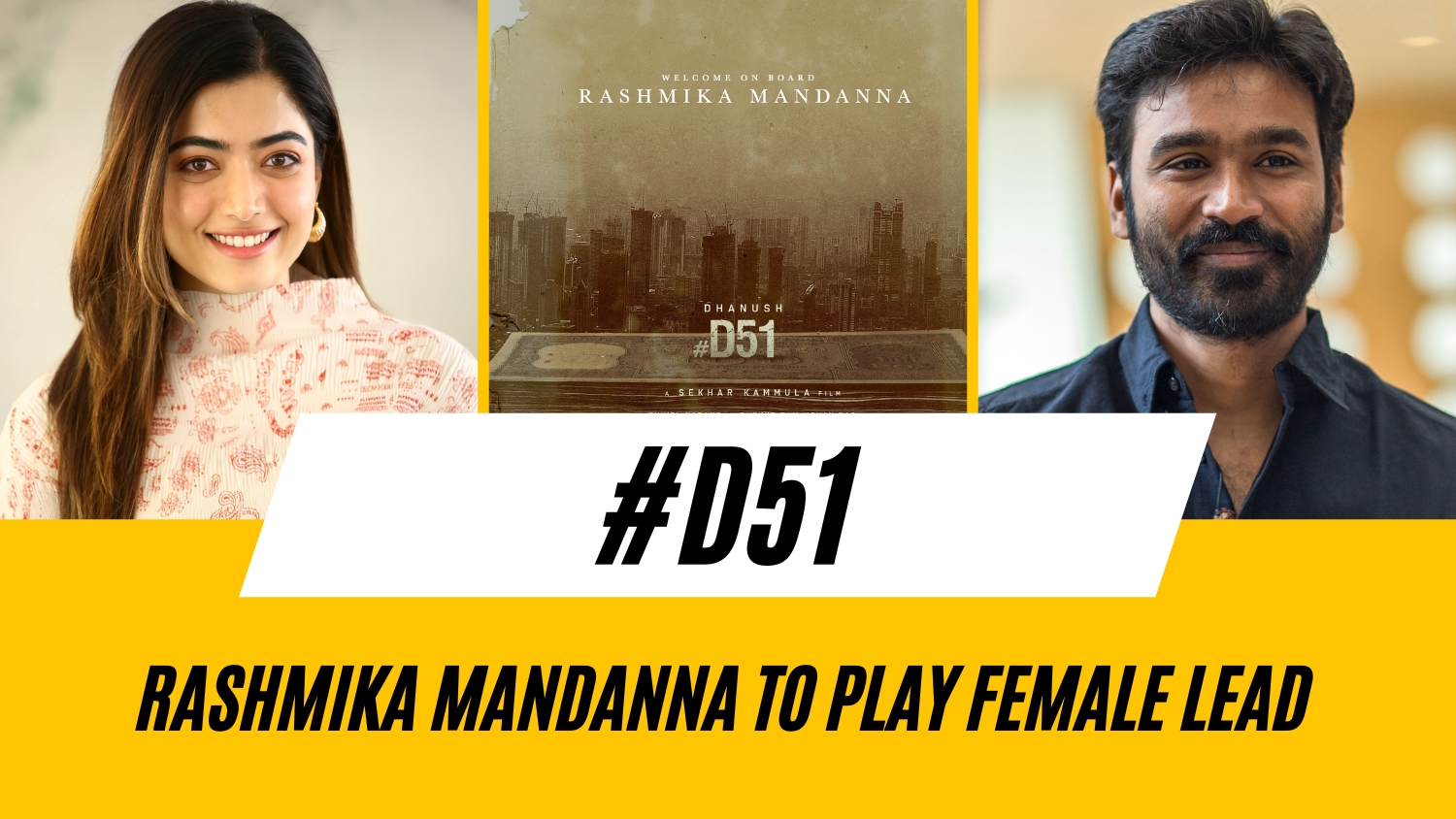 Rashmika Mandanna on board for Dhanush's #D51