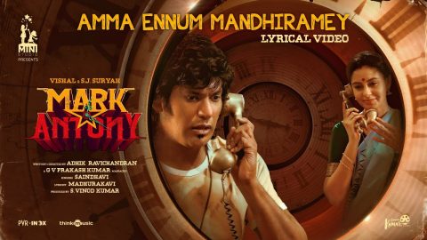 Amma Ennum Mandhiramey Lyric Video Mark Antony