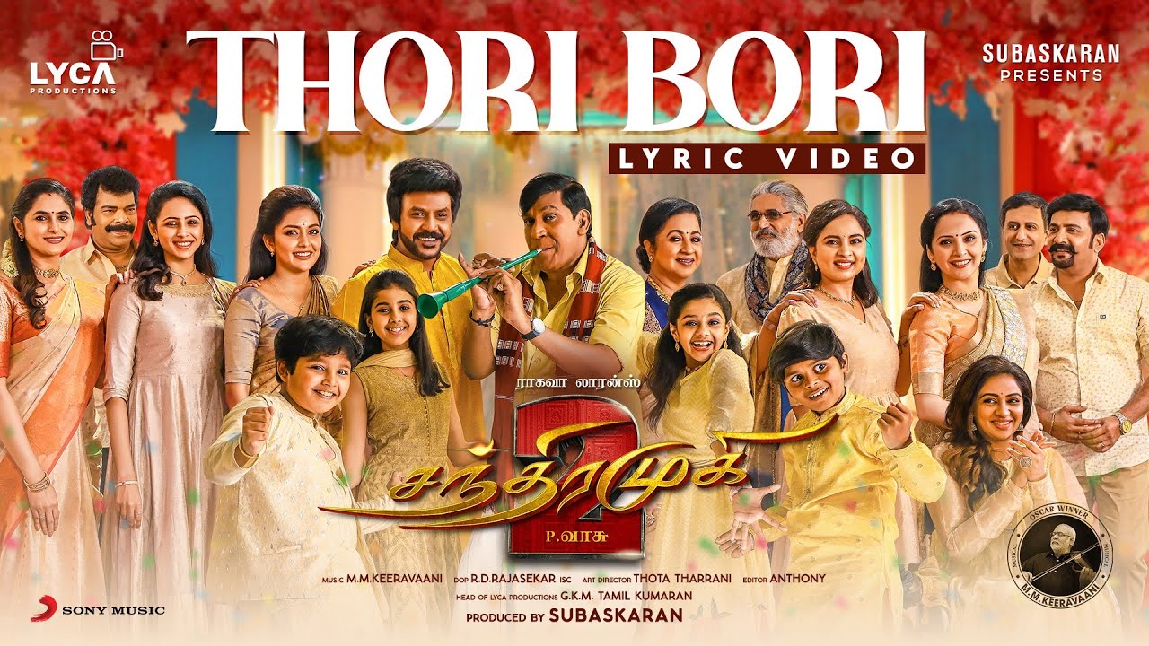 Thori Bori LyricÂ Video | Chandramukhi 2