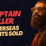 Captain Miller Overseas rights bagged by Lyca Productions