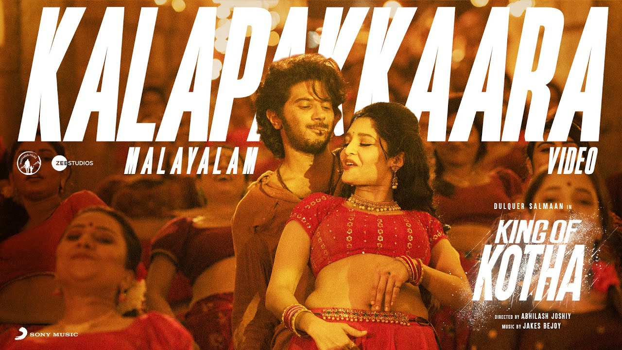 Kalapakkaara Video Song | King of Kotha