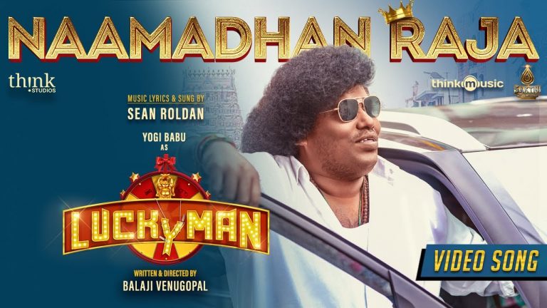Naamadhan Raja Video Song Lucky Man