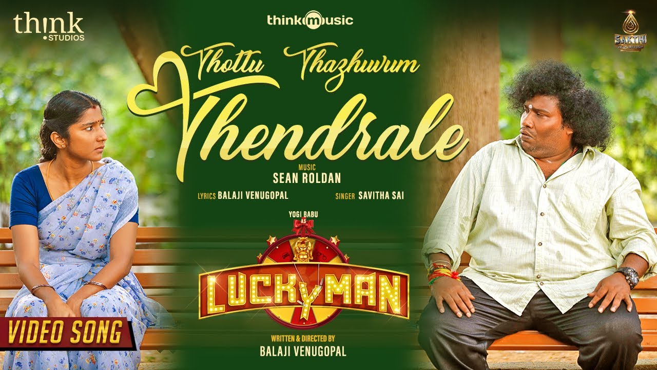 Thottu Thazhuvum Thendrale Video Song | Lucky Man