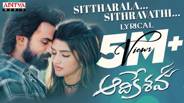 Sittharala Sithravathi Lyric Video Aadikeshava