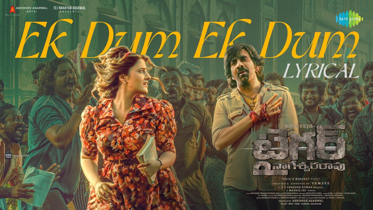 Ek Dum Ek Dum Lyric video Tiger Nageswara Rao