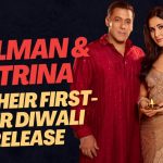 Salman Katrina on their first ever Diwali release