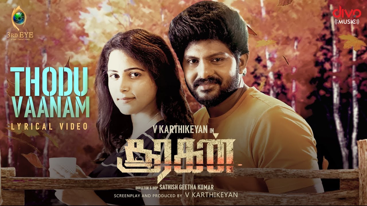 Thodu Vaanam Lyric Video | Sooragan