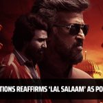 Lyca Productions reaffirms Rajinikanth's Lal Salaam as Pongal release