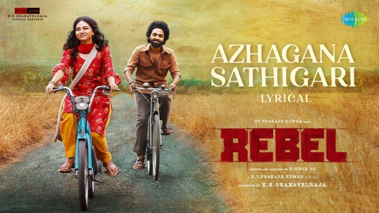 Azhagana Sathigari Lyric Video Rebel