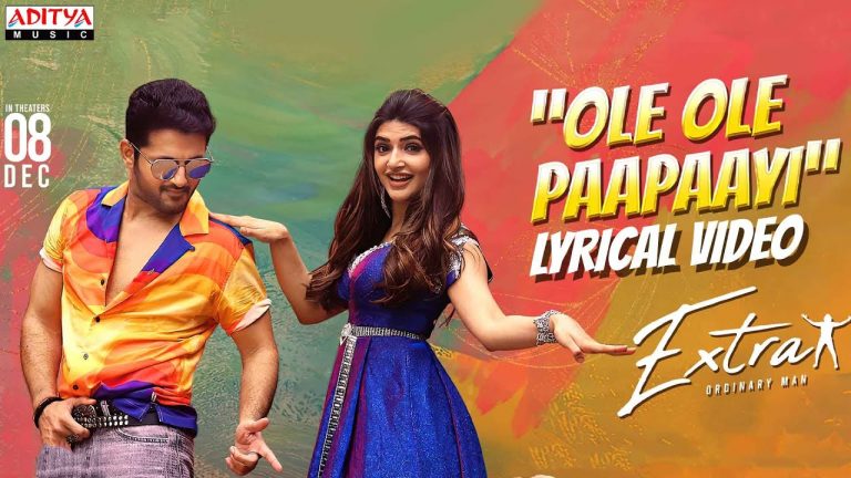 Ole Ole Paapaayi Lyric Video Extra Ordinary Man