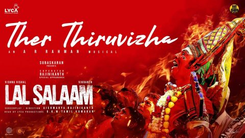 Ther Thiruvizha Lyric Video Lal Salaam