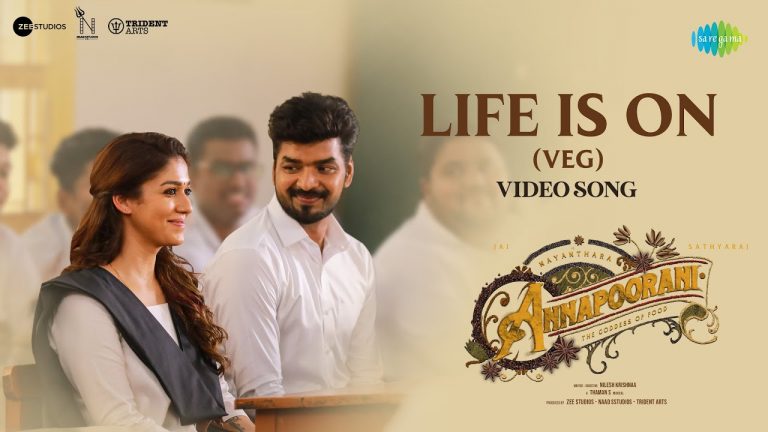 Life is On (Veg) Video Song Annapoorani